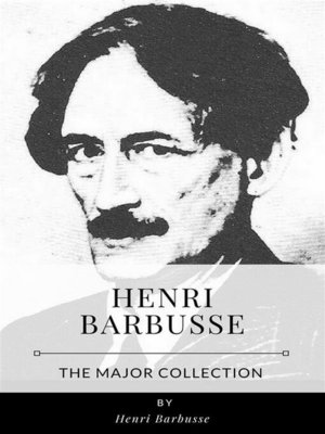 cover image of Henri Barbusse &#8211; the Major Collection